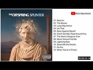 Full Album The OFFSPRING - Splinter