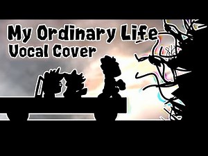 My Ordinary Life - The Living Tombstone (Vocal Cover REDONE)