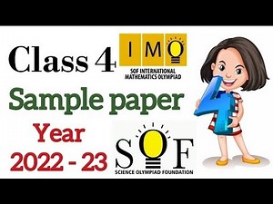 Class 4 IMO | Sample paper 2022-23 & 2023-24 |sample paper with explanation | Maths Olympiad class 4