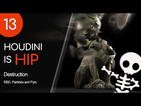 Houdini is HIP - Part 13: Destruction (RBD and Pyro)