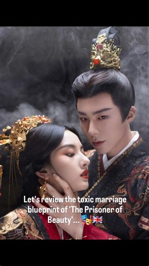 The Prisoner of Beauty - Reviewing C-Drama’s Most Intense Enemies-To-Lovers Marriage #Shorts #Cdrama