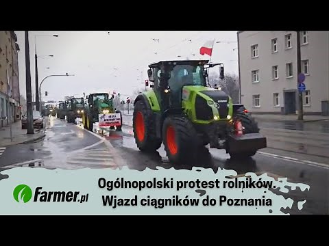 Ogólnopolski protest rolników. Relacja na żywo - wjazd ciągników do Poznania | 9.02.24r. | Farmer.pl