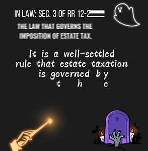 The Law that governs the imposition of Estate Tax | BIR RDO 113A-West Davao City | Facebook