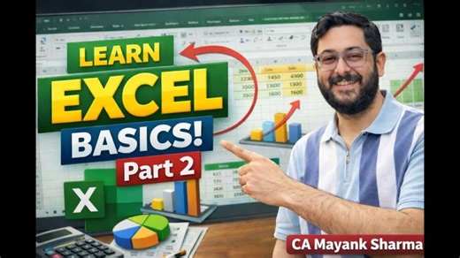 Excel for Beginners | Excel Basics Explained from Scratch (Part 2) | CA Mayank Sharma