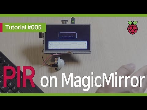 #Raspberry Pi Advanced #005 : #PIR #Sensor with #MagicMirror on #Raspbian (#SmartMirror #DIY)