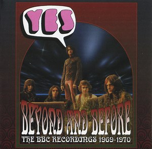 Yes - Beyond And Before (The BBC Recordings 1969-1970)