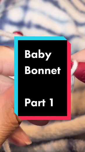 Crochet Baby Bonnet Tutorial: 1-3 Years Old | Part 1