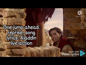One jump ahead. reprise 1. song lyrics. Aladdin Live action