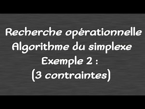 Recherche opérationnelle : Algorithme du simplexe ( 3 contraintes )