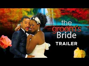 The Groom's Bride - Exclusive Nollywood Passion Movie Trailer