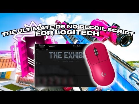 #1 ULTIMATE No Recoil Logitech Script For R6 SiegeX! | The Exhibit