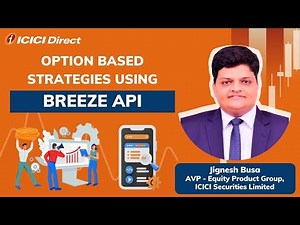 How to implement Option based Strategies using Breeze API. #icicidirect