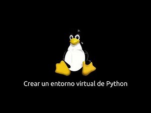 Entorno virtual de Python en Linux