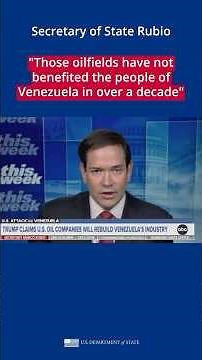 Secretary Rubio: "Those oilfields have not benefited the people of Venezuela in over a decade"