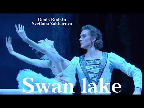 Swan lake - Denis Rodkin & Svetlana Zakharova (full ballet)