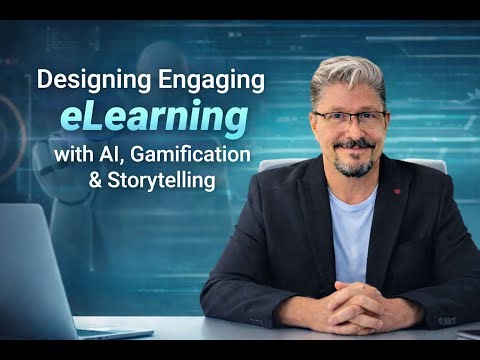 Designing Engaging eLearning with AI, Gamification & Storytelling
