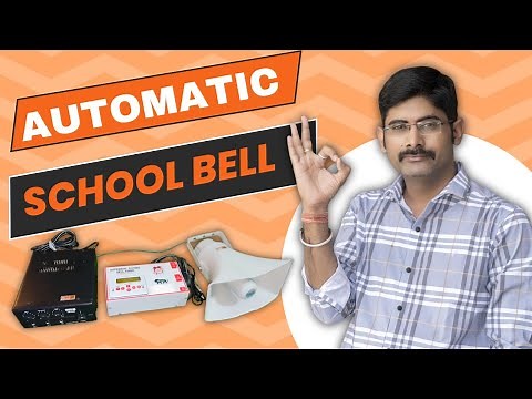 Smart School Timings: Ultimate Guide to Automatic Bell System Installation & Configuration