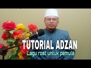 TUTORIAL ADZAN || lagu rost bagi pemula