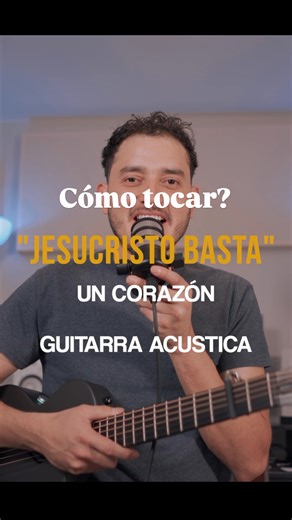 Soy Wilber Rocha on Instagram: "Cómo tocar “JESUCRISTO BASTA” de un corazón con esos 4 acordes (TUTORIAL) completo en YT Y FB #musicacristiana #tutorial #guitar"