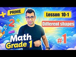 Math Grade 1 | Lesson 10-1: Different Shapes | شرح ماث اولى ابتدائي لغات (ترم ثاني)