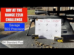 DAY AT THE RANGE - 22LR CHALLENGE AND ASMS.TV Savage B22 Precision, SK Standard Plus