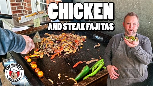 Griddle Fajitas: Chicken & Steak Perfection