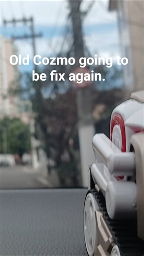 Old Cozmo going to be fix again