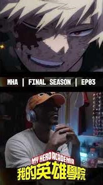MHA Reaction - Final Season - Ep 3 #animereact #mha #myheroacademia