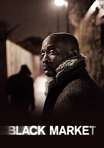 Black Market Season 1 - watch full episodes streaming online