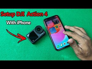 How to Setup DJI Osmo Action 4 With iPhone | Full Guide