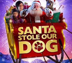 Santa Stole Our Dog: A Merry Doggone Christmas! Summary, Trailer, Cast, Where to Watch and More