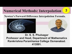 Numerical Methods: Interpolation: Newton’s Forward Difference Interpolation Formula. Lect. 3.