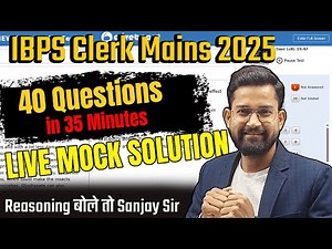 ⚡IBPS Clerk Mains Reasoning | Live Mock Solution | Score 35+ Guaranteed|Reasoning बोले तो Sanjay Sir