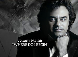 181K views · 9.5K reactions | JOHNNY MATHIS - WHERE DO I BEGIN (1971) | Bom Gosto Musical Legendado | Facebook