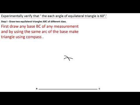 Experimentally verify that ‘ the each angle of equilateral triangle is 60°.’
