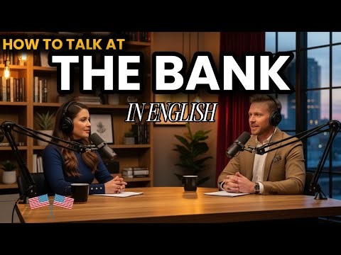How to Speak English at the Bank: Accounts, ATM, Deposits & More | Complete Tutorial