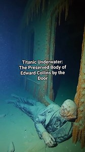 Titanic Underwater: The Preserved Body of Edward Collins by the Door #TitanicMuseumAttraction #TitanicMuseum #TitanicPigeonForge #TitanicBranson #Titanic #RMSTitanic #TitanicHistory #historymatters | Rose Jack