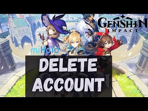 How to Delete Mihoyo Account | Genshin Impact 2021