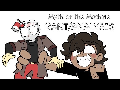 The Cuphead Analysis (Myth of the Machine)