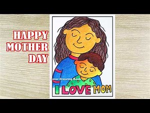 Happy Mother's Day Poster Drawing | Easy I Love You Mom Art