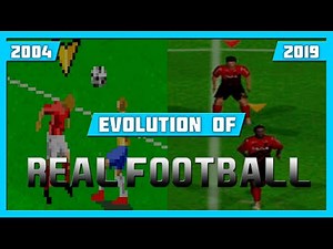 EVOLUTION OF REAL FOOTBALL GAMES (2004-2019)