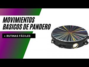 Pandero -Tutorial básico + rutinas y danza