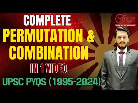 Complete Permutation and Combination in 1 Video| CSAT PYQs to Score 67+ in UPSC CSAT| By Mudit Gupta
