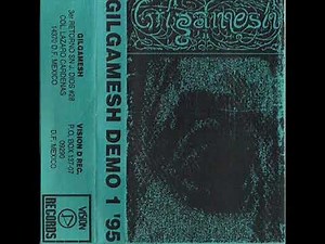 Gilgamesh (Mex) - "Demo 1 / 1995" (Full Album)