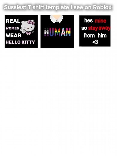 Sussiest T shirt templates I see on Roblox 😭💀 | credit - ‪@mxkuplayz‬ |