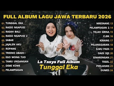 FULL ALBUM SINGLE EKA - LA TASYA FEAT FARDILA - PLAYLIST OF THE MOST POPULAR JAVANESE SONGS 2026