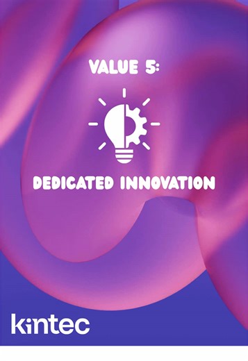 Core Value 5: dedicated innovation ⚙️ #dedicate #innovate #value #experts #kintec