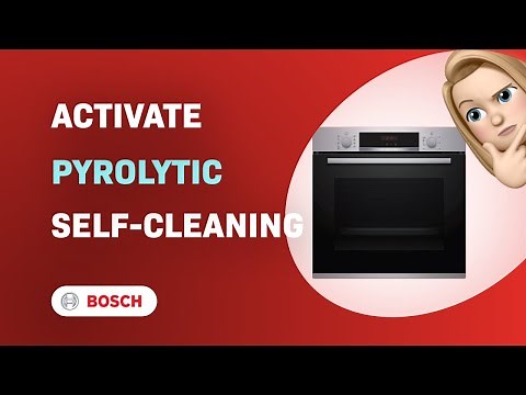 How to Activate Pyrolytic Self-Cleaning on Bosch Serie 4 Oven