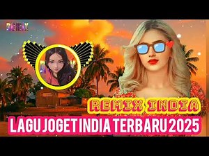 lagu joget India remix terbaru viral 2025
