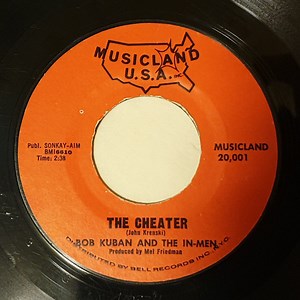 Bob Kuban And The In-Men - The Cheater / Try Me Baby